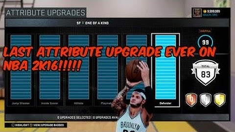 NBA 2K16 | LAST ATTRIBUTE UPGRADE EVER!!! | BEST SIGNATURE STYLES | FOR PEOPLE WHO CANT GET 2K17