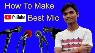 How To Make Youtube Best Mic . घर पर माइक्रोफ़ोन बनाए : how to make mic at home : How to make mic 