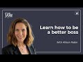 S01 E030 Learn How To Be A Better Boss | Allison Rabin and Meg Poag