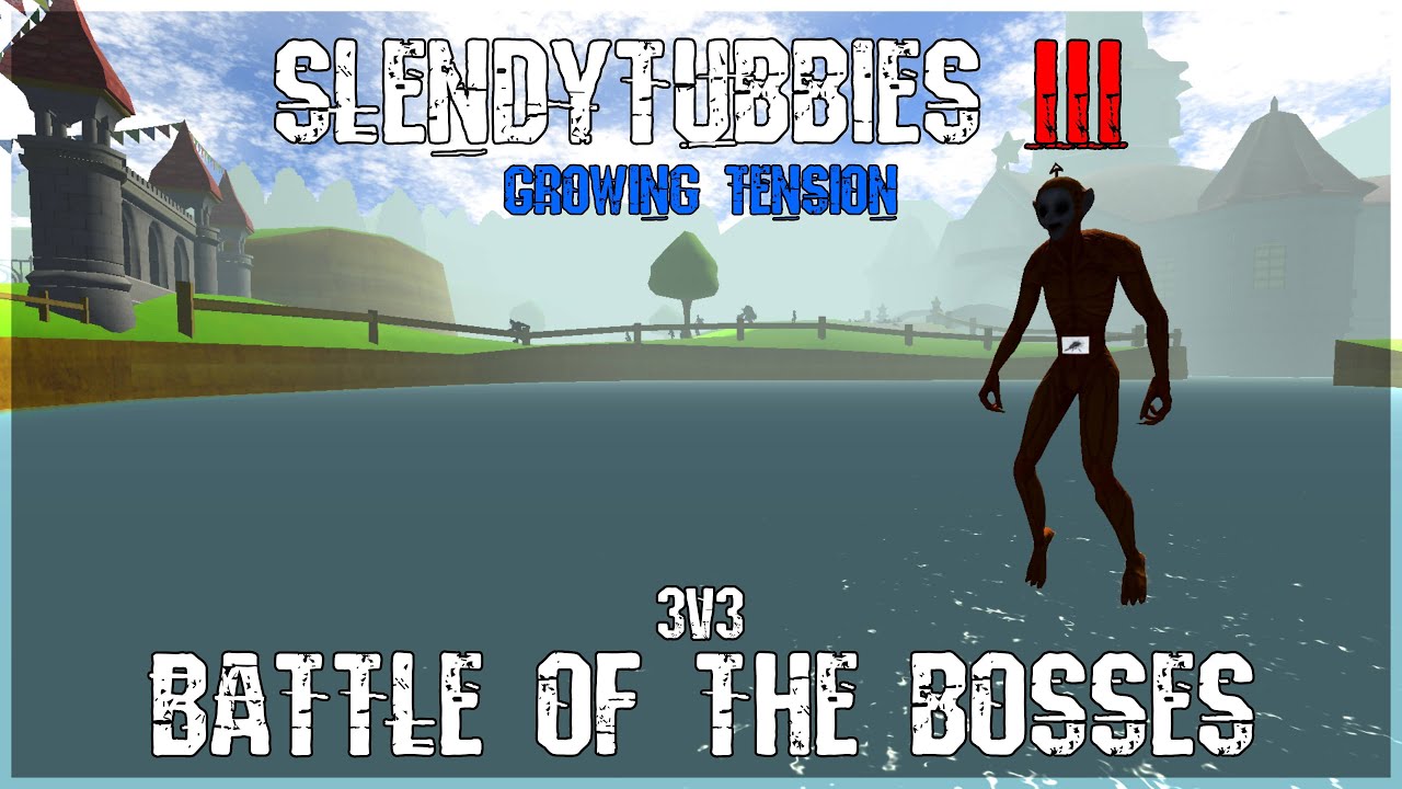 Slendytubbies 3 Growing Tension Battle of the bosses 3v3 4#