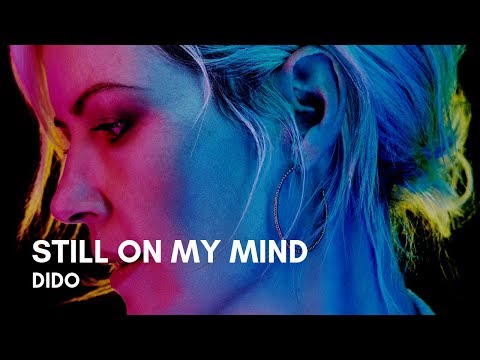 Dido - Still On My Mind (Lyrics)