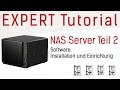 Installation &amp; Einrichtung einer DiskStation | NAS Server Teil 2: Software | Expert Tutorial