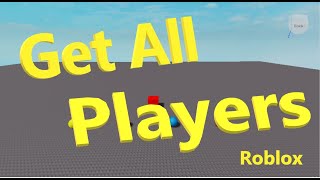 How to Get All Players in a Game (Roblox Studio Tutorial for New Beginners Series) (N055)
