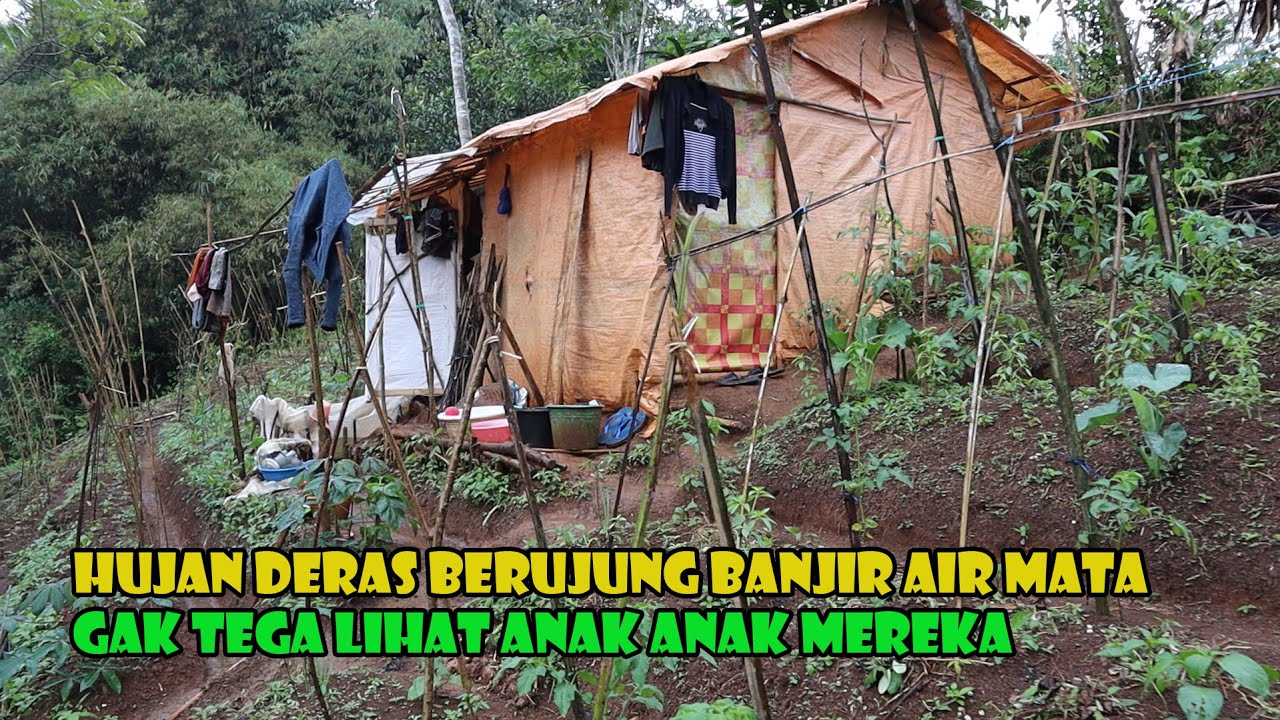 KISAH PEDIH..Keberkahan Hujan Deras Berubah Seketika Menjadi Hujan Air Mata Kesengsaraan.
