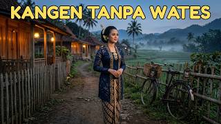 Kangen Sing Ora Tak Ucapke  Keroncong Jawa Syahdu Kanggo Ati Sing Meneng
