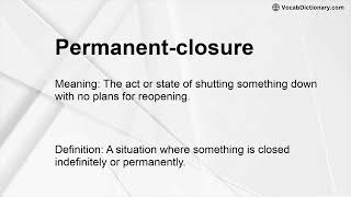 Permanent-closure Meaning