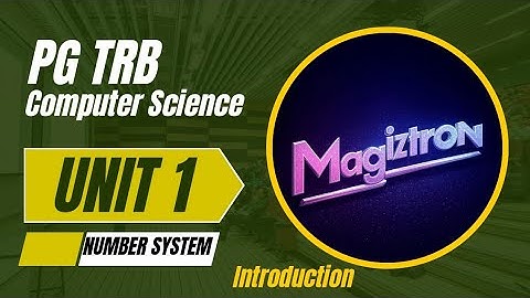 PG TRB COMPUTER SCIENCE UNIT 1| Number System introduction #pgtrb #pgtrbcomputerscience #pgtrbcs 