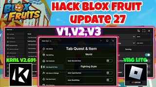 Hack blox fruit update 27 - Client Krnl VNG Lite V2.691 Và Script Xeter Hub V1,V2,V3 Free No Key!