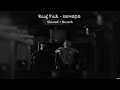 Rauf Faik Evenings вечера Slowed Reverb Rauf Faik Evenings вечера Slowed Reverb