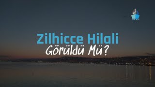 Zilhicce Hilali Görüldü Mü? 2021 Kurban Bayramı Ne Zaman? - 1442