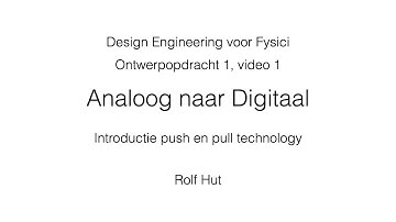 DEF1 Ontwerpopdracht 1 Video 1 Introductie push en pull technology