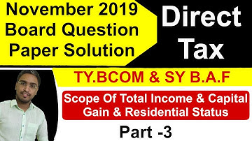 Direct Tax TY B.com I SY BAF I Board Paper Solution part-3 (2019) I Mumbai University