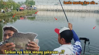 Bukti di dalam video..!! Benar-benar bikin kewalahan lomba mancing ikan nila kali ini ..!?