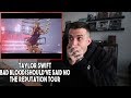 Taylor Swift - Bad Blood/Should've Said No Reputation Tour Reaction