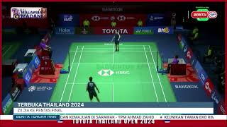 19 MEI 2024 - BERITA TGH HARI - TERBUKA THAILAN 2024: ZII JIA KE PENTAS FINAL