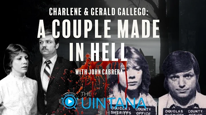 Charlene and Gerald Gallego: A Couple Made in Hell...