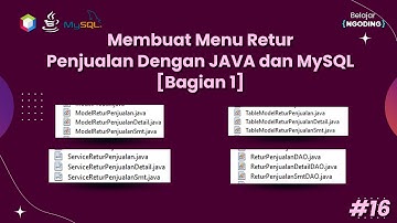 Membuat Menu Transaksi Retur Penjualan - Bagian 1 | JAVA dan MySQL | App Kasir | Part 16