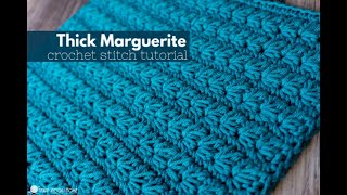 Thick Marguerite Crochet Stitch Tutorial