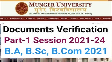 Munger University Part 1 BA BSc BCom Session 2021-24 documents verification RD and DJ College