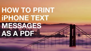 how to print iphone text messages