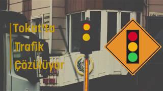 Tokatta Trafi̇k Problemi̇ Çözülüyor Bölüm-1