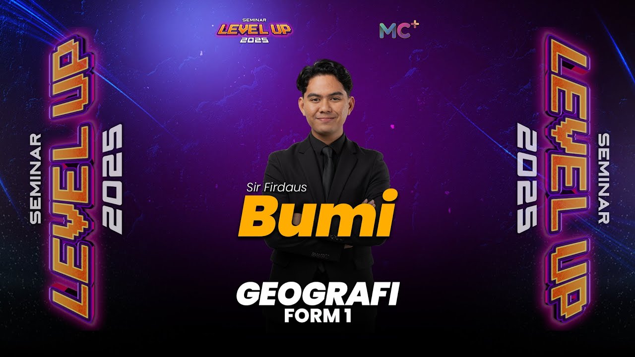 Seminar Level Up - FORM 1 GEOGRAFI | Bumi