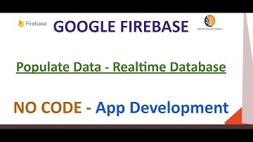 Google Firebase - Populate Data in Realtime DB- #DIY-4