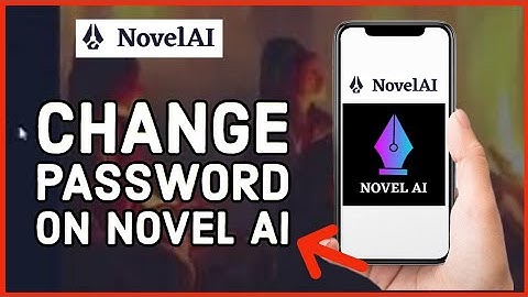 How to Change Password on Novel AI 2024?