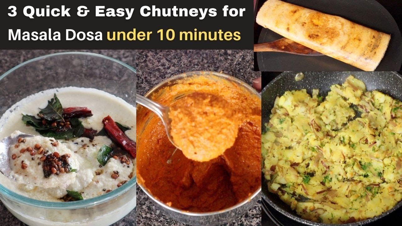 3 easy and quick chutney recipes for masala dosa under 10 minutes udi