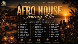AFRO HOUSE JOURNEY 🌅 2H+ Melodic & Deep Afro House | Sunset to Midnight