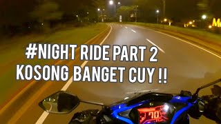 NIGHT RIDE BSD MALAM HARI !!!