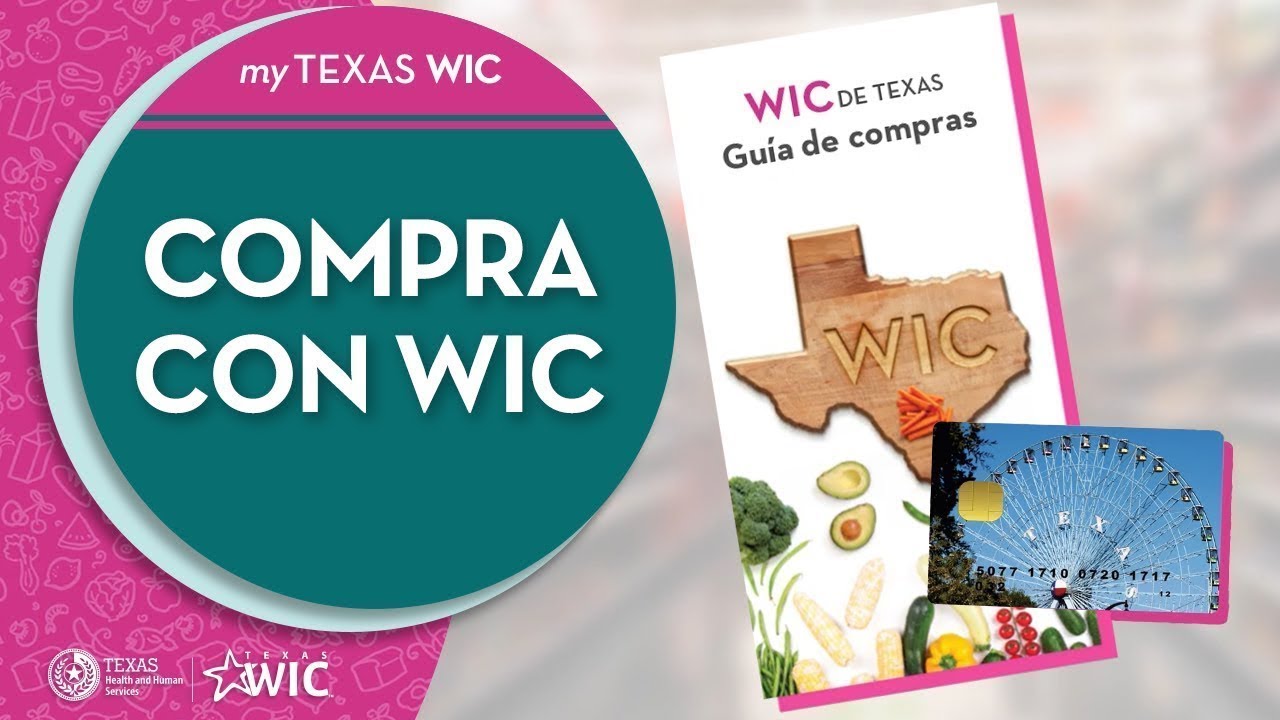 Todo Lo Que Tienes Que Saber Acerca De Comprar Con WIC De Texas I Todo Lo Que Tienes Que Saber Acerca De Comprar Con WIC De Texas I
