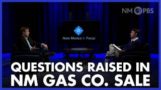 Questions Raised in NM Gas Co Sale
