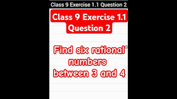 Six Rational Numbers between 3 and 4 | Maths Class 9 Exercise 1.1 Question 2