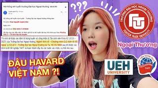 TRÚNG TUYỂN ĐẠI HỌC NGOẠI THƯƠNG ?? Chính thức trở thành sinh viên Harvard Việt Nam 