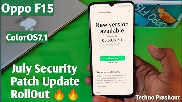 Oppo F15 ColorOS7.1 New Update RollOut 🔥🔥|| Oppo F15 July Security Update RollOut|| Oppo F15