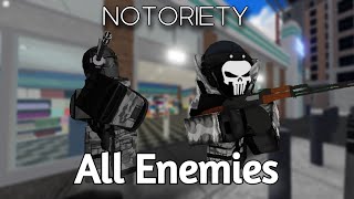 Notoriety | All Enemies