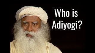 Sadhguru on Who is Adiyogi, The True Source Of Yoga