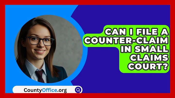 Can I File A Counter-claim In Small Claims Court? - CountyOffice.org