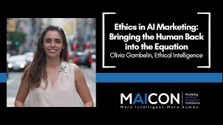 Ethics in AI Marketing with Olivia Gambelin - MAICON 2023 Keynote Speakers