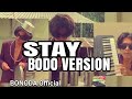 Stay bodo version  bonoda official