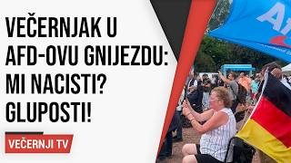 Večernjak u AfD-ovu gnijezdu: Mi nacisti? Gluposti!