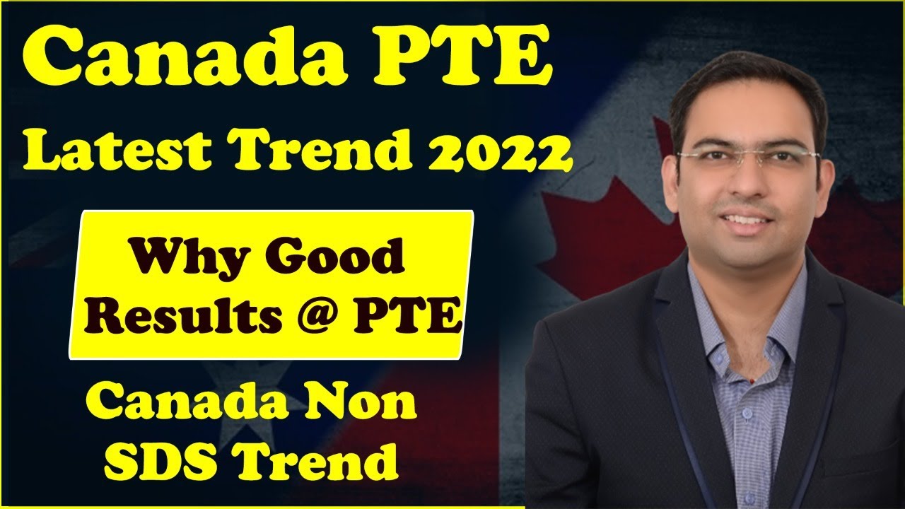 Canada PTE Latest Trend 2022 | Why Good Results @ PTE | Canada Non sds ...