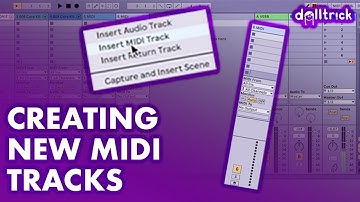 New MIDI Tracks in Ableton Live | A Tr!ck A Day with dolltr!ck