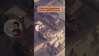 Polymers Explained: Unlock UPSC Secrets #shorts #upsc #ssc #exam