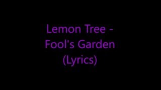 Lemon Tree - Fool's Garden (Lyrics)