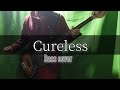 L'Arc~en~Ciel / Cureless (bass cover)