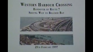 Hong Kong Island Route 4 highway opening ceremony Feb 1997