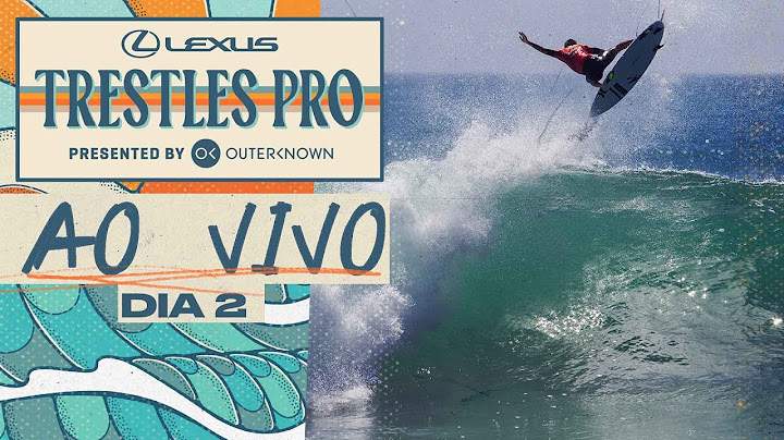 🔴 AO VIVO - Lexus Trestles Pro presented by Outerknown 2025 - Quartas Femininas Eliminatórias 1 e 2