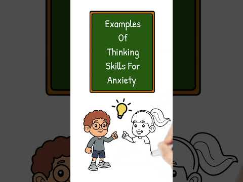 Anxiety For Kids & Teens - 4 Thinking Skills - Coping Skills For Anxiety